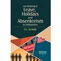 Law Relating to Leave, Holidays and Absenteeism in Industries