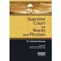 Supreme Court on Words and Phrases