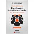 Practical Guide to Employees’ Provident Funds (Act, Rules and Schemes)
