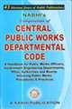 Compilation of Central Public Works Departmental Code (Approved by Controller General of Accounts, Government of India, as a reference book) 