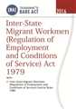 Inter-State Migrant Workmen (Regulation of Employment and Conditions of Service) Act 1979
