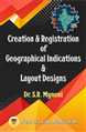 Creation & Registration Of Geographical Indications & Layout Designs