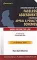 Understanding of FACELESS Assessment covering Appeal & Penalty Schemes under Income Tax Law
