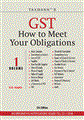 GST- HOW TO MEET YOUR OBLIGATION (SET OF 2 VOLUMES)
 - Mahavir Law House(MLH)