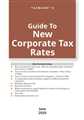 Guide To New Corporate Tax Rates
 - Mahavir Law House(MLH)