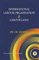 International Labour Organisation & Labour Laws- - Mahavir Law House(MLH)