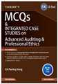 MCQs and Integrated Case Studies on Advanced Auditing and Professional Ethics
 - Mahavir Law House(MLH)