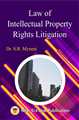 Law Of Intellectual Property Rights Litigation - Mahavir Law House(MLH)
