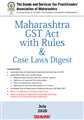 Maharashtra GST Act with Rules & Case Laws Digest
 - Mahavir Law House(MLH)