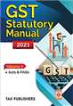 GST Statutory Manual Vol. 1, 2021 - Mahavir Law House(MLH)