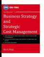 Business Strategy and Strategic Cost Management
