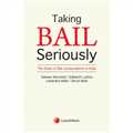 Taking Bail Seriously - The State of Bail Jurisprudence in India - Mahavir Law House(MLH)