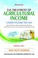 Tax Treatment Of  Agricultural Income Under Income Tax Law