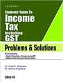 STUDENTS GUIDE TO INCOME TAX INCLUDING GST WITH PROBLEMS AND SOLUTIONS(COMBO)

