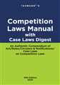 Competition Laws Manual With Case Laws Digest
