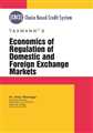 ECONOMICS OF REGULATION OF DOMESTIC AND FOREIGN EXCHANGE MARKETS
