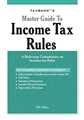 MASTER GUIDE TO INCOME TAX RULES 
 - Mahavir Law House(MLH)