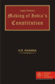 Making of India's Constitution [Deluxe Edition] H.R. Khanna