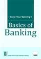 KNOW YOUR BANKING - I -BASICS OF BANKING
