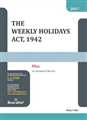 THE WEEKLY HOLIDAYS ACT, 1942 - Mahavir Law House(MLH)