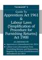 GUIDE TO APPRENTICES ACT 1961 & LABOUR LAWS
 - Mahavir Law House(MLH)