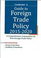 Guide to Foreign Trade Policy 2015-2020 - A Comprehensive Commentary on New Foreign Trade Policy - Mahavir Law House(MLH)