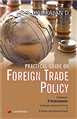 Practical Guide On Foreign Trade Policy - Mahavir Law House(MLH)