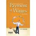 Practical Guide to Payment of Wages Act and Rules