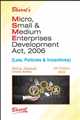 MICRO, SMALL & MEDIUM ENTERPRISES DEVELOPMENT ACT, 2006 (Law, Policies & Incentives)