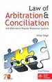 Law of ARBITRATION and Conciliation (with Alternative Disputes Resolution System)
