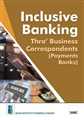 Inclusive Banking Thro' Business Correspondents (Payments Banks)
