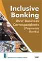 Inclusive Banking Thro' Business Correspondents (Payments Banks)
