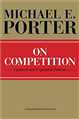 On Competition, Updated and Expanded Edition (Harvard Business Review Book Series)