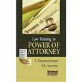 Law Relating to Power of Attorney with 125 Specimen Forms of Power of Attorney