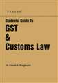 STUDENTS GUIDE TO GST & CUSTOMS LAW
