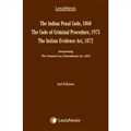The Indian Penal Code, 1860, The Code of Criminal Procedure, 1973 and The Indian Evidence Act, 1872– incorporating The Criminal Law (Amendment) Act, 2013