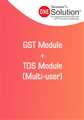 GST Module + TDS Module (Multi-user)

