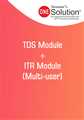 TDS Module + ITR Module (Multi-user) - Mahavir Law House(MLH)