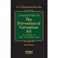 Commentary on Prevention of Corruption Act—A Treatise on Anti-Corruption Laws