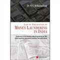 Law on Prevention of Money Laundering in India- (Commentary on Prevention of Money-Laundering Act, 2002 including Related Regulations, International Conventions and Allied statutes)