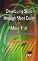 Developing skills through Moot Court & Mock Trials