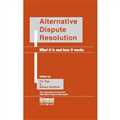Alternative_Dispute_Resolution_What_it_is_and_How_it_Works - Mahavir Law House (MLH)