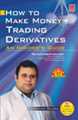 How to Make Money Trading Derivatives - Mahavir Law House(MLH)