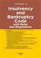 Insolvency and Bankruptcy Code with Rules and Regulations

 - Mahavir Law House(MLH)