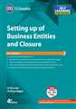 Setting up of Business Entities and Closure
