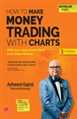 How to Make Money Trading with Charts (3rd Edition) - Mahavir Law House(MLH)
