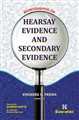 MONOGRAPHS ON HEARSAY EVIDENCE AND SECONDARY EVIDENCE