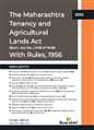 THE MAHARASHTRA TENANCY AND AGRICULTURAL LANDS ACT WITH RULES, 1956