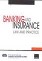 BANKING AND INSURANCE  LAW  AND  PRACTICE 
 - Mahavir Law House(MLH)