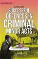 A to Z of Successful Defences in Criminal Minor Acts